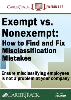 Exempt vs. Nonexempt: How to Find and Fix Misclassification Mistakes