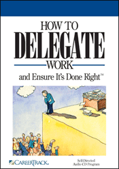 How to Delegate Work and Ensure It's Done Right™ Audio CD